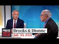 Brooks and Dionne on vaccine hesitancy, Capitol Police testimony, infrastructure