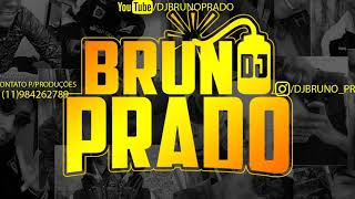 MONTAGEM SEXO AGRESSIVO 3 - EMBRAZAMENTO DO SORRISO - TA COM VONTADE DE ME DAR ( DJ BRUNO PRADO )