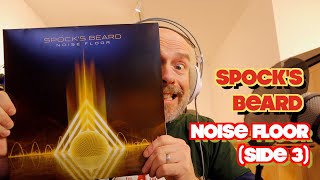 Listening to Spock’s Beard: Noise Floor, Side 3