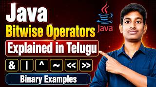 Java Bitwise Operators Explained in Telugu  | Binary Examples | Java Tutorial