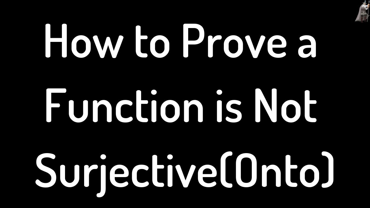The Secret to Proving a Function is Onto: A Simple 3-Step Guide ...