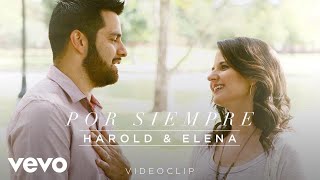 Harold & Elena - Harold y Elena – Por siempre (Videoclip Oficial) chords