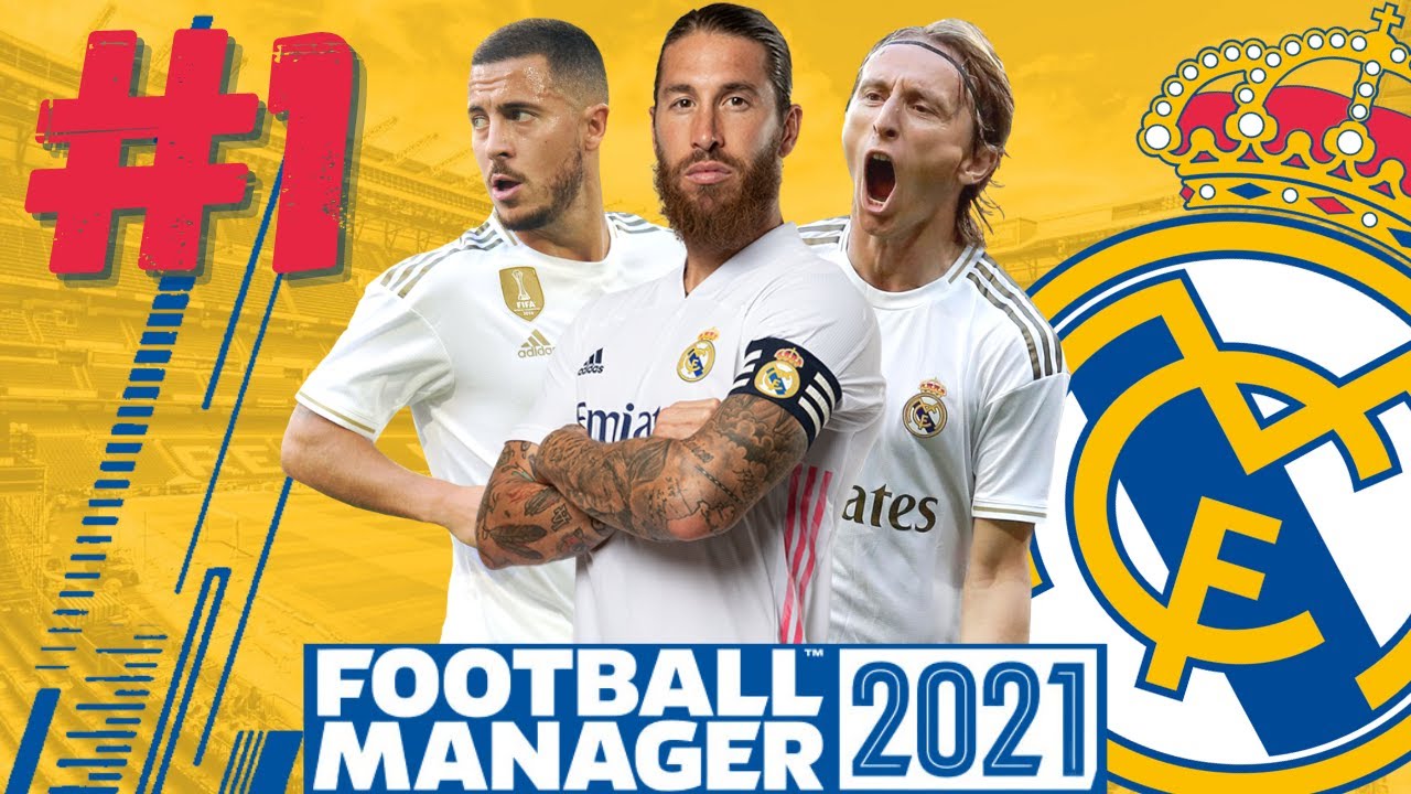 Real Madrid FM21 1 ROAD TO WINNING EVERYTHING! Football Manager