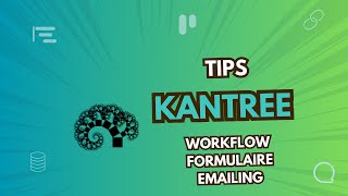 Comment automatiser l'envoi de mail après un formulaire ? Exemple d'un workflow dans Kantree