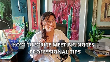 Writing Professional Meeting Notes and Summaries