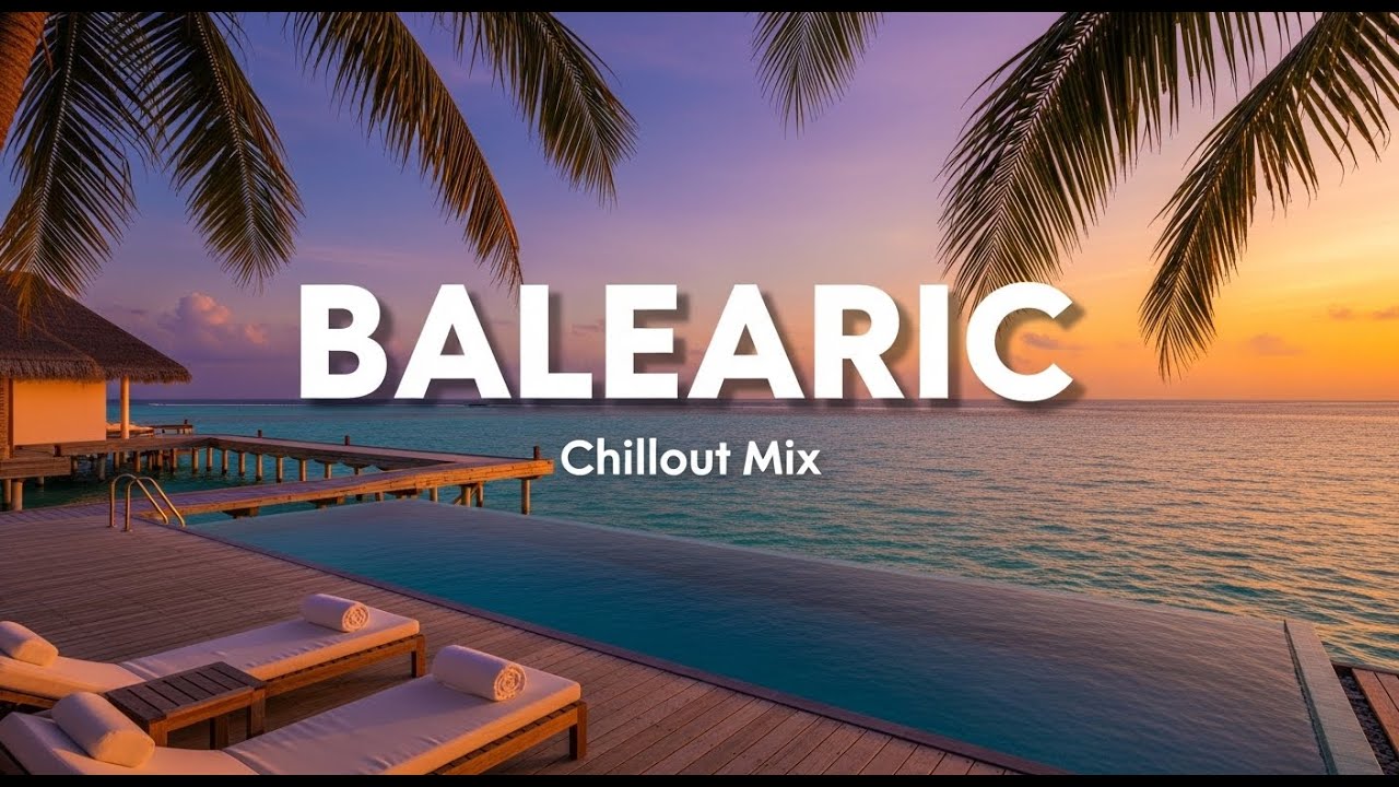 Mediterranean Lounge Chillout 🌊 Ibiza Sunset Ambience