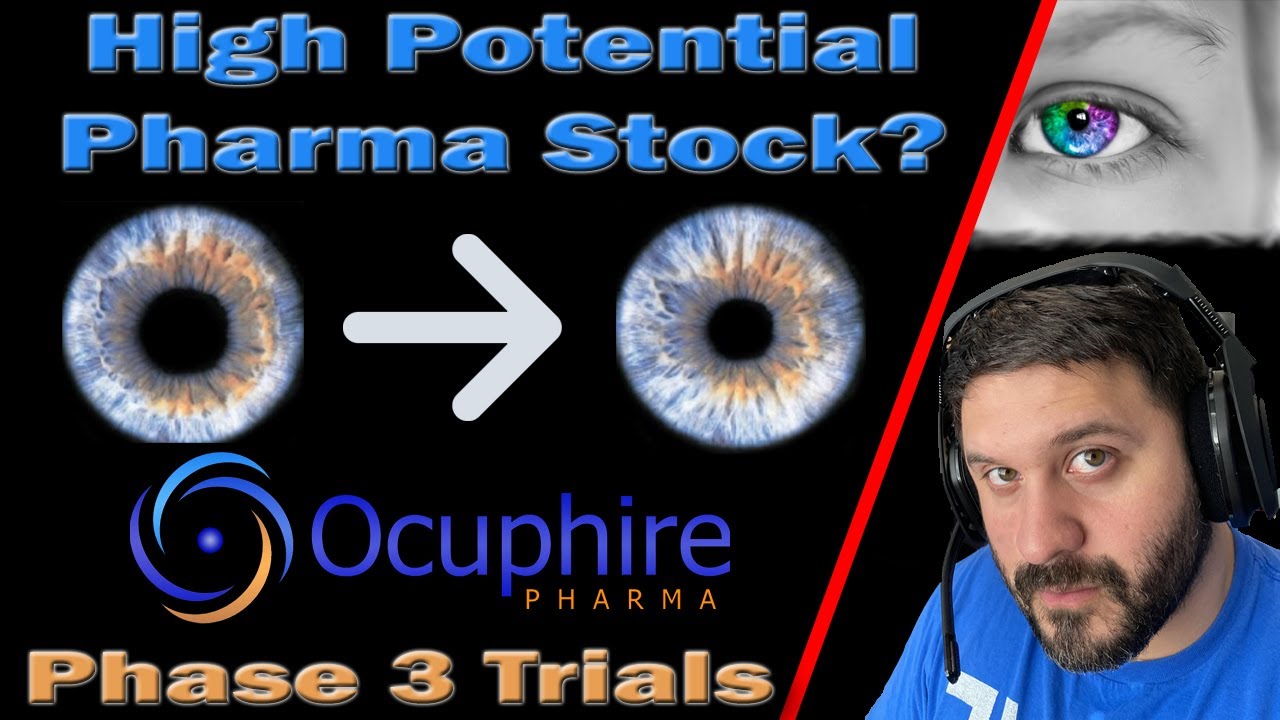 ocup  Update  Ocuphire Pharma ($OCUP) Phase 3 Clinical Trials | 2 Drugs | Huge Opportunity Stock