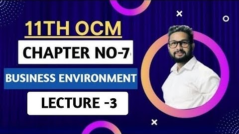 11th OCM | Chapter No 7 | Business Environment | Lecture 3 | Maharashtra Board | JR Tutorials |