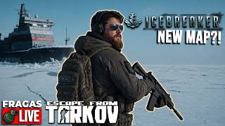 🔴LIVE | FARMING ICEBREAKER | ESCAPE FROM TARKOV | FRAGAS