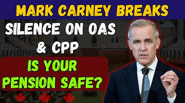Mark Carney Breaks Silence on OAS & CPP – Is Your Pension Safe?
