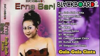 Erna Sari - Gula Gula Cinta Full Albu | Blackboard Indonesia