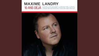 Video thumbnail of "Maxime Landry - La fin du show"