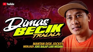 DIMAS BECIK JOKI BALAP LIAR MEDAN