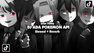 DJ ADA POKEMON API [Slowed   Reverb]