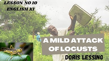 A Mild Attack of Locusts a short story by Doris Lessing | First year English | Summary & Questions