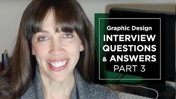 Graphic Design Interview Questions and Answers Part 3