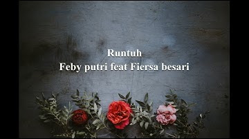 Lirik Runtuh - Feby Putri feat Fiersa Besari  Live Session (Lirik)