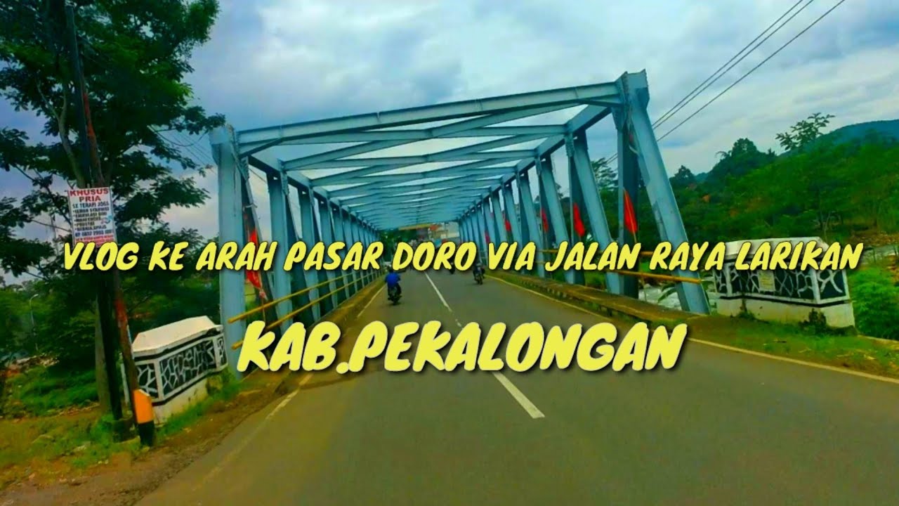 vlog ke pasar doro kab.pekalongan