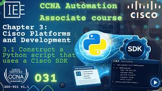 CCNA Automation (DEVASC 200-901) | DevNet Associate | 031 Cisco SDK Explained