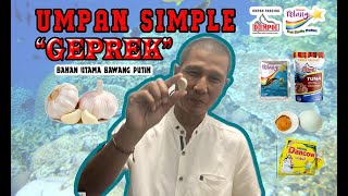 Umpan Geprek Bawang Putih 