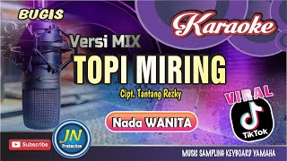 Topi Miring (Karaoke Bugis ) Versi Mix Keyboard_Nada Wanita