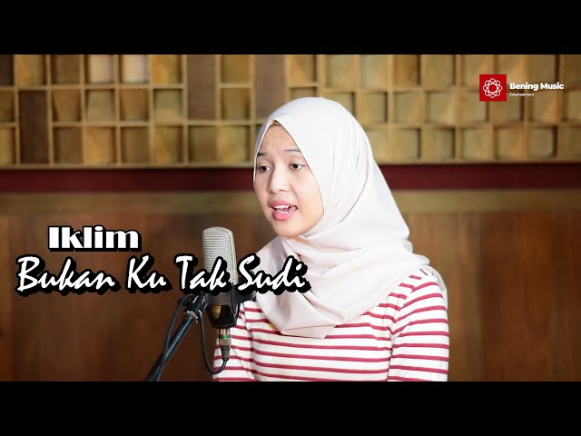 Bukan Ku Tak Sudi (Saleem Iklim) - Bening Musik feat Leviana Cover class=