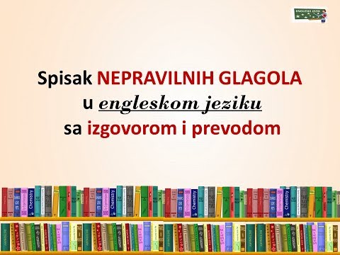 NEPRAVILNI GLAGOLI U ENGLESKOM JEZIKU SA IZGOVOROM I PREVODOM