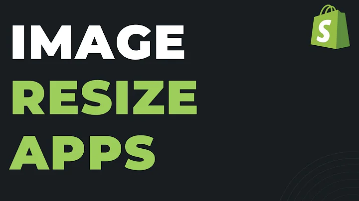 Boost Your Shopify Store with Top Product Image Resize Apps