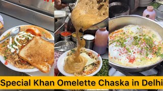 Special Khan Omelette Chaska in Chandni Chowk, Delhi | Old Delhi Street food