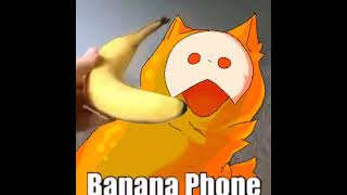 banana phone ;; meme