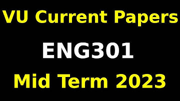 eng301 Midterm Currently paper Spring 2023|eng301 Midterm preparation 2023 eng301 Midterm Exams 2023