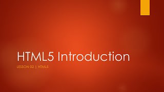Lession 02 HTML5 Introduction