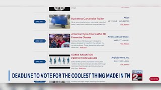 Deadline to vote for the coolest thing made in Tennessee