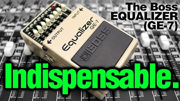Boss GE-7 EQUALIZER Pedal - Most Useful Pedal of All Time!