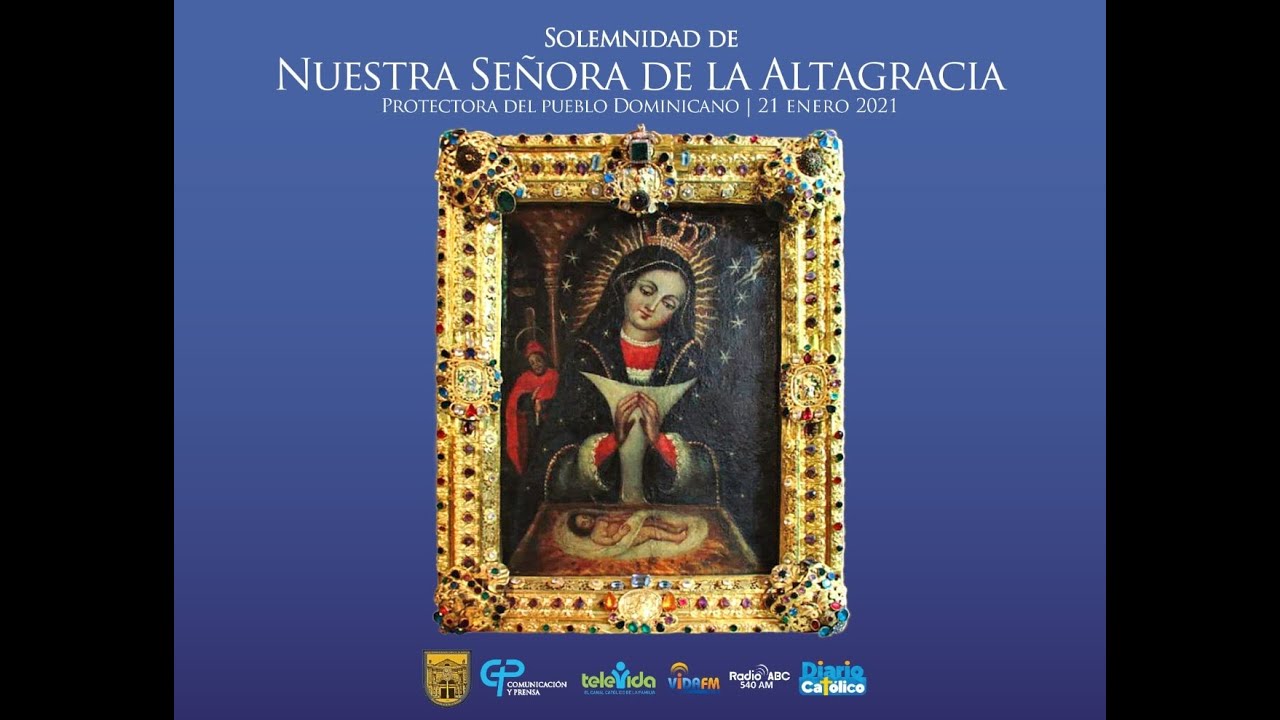 Misa 21 de enero Basílica Nuestra Señora de la Altagracia · Preside Nuncio Apostólico YouTube