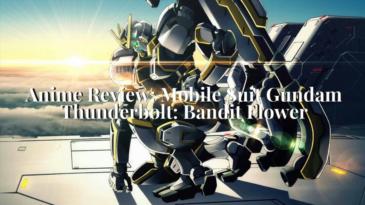 Download Anime Review Mobile Suit Gundam Thunderbolt Bandit Flower Youtube For Android Get Wallpaper Anime Review Mobile Suit Gundam Thunderbolt Bandit Flower Youtube HD
