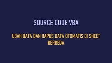 EDIT DAN HAPUS DATA DI 2 SHEET SEKALIGUS