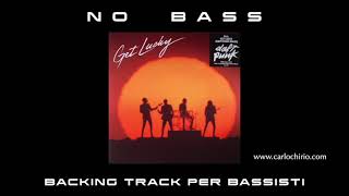 Video thumbnail of "Get Lucky Daft Punk NO BASS backing track per bassisti Suona tu il Basso (Bassless)"