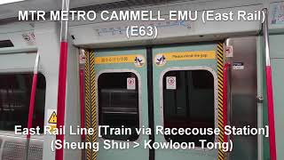 [MLR Sound] MTR METRO CAMMELL EMU 263(E63) | East Rail Line (SHS - KOT, via Racecourse Station)