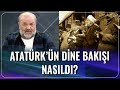 Atatürk'ün Dine Bakışı Nasıldı? | İhsan Eliaçık | Bana Dinden Bahset