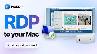 Introducing ProRDP - RDP to Your Mac. No Cloud Required.