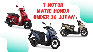 7 Motor Matic Honda Terbaru 2025 Under 30 juta!! Pilih yang Mana?