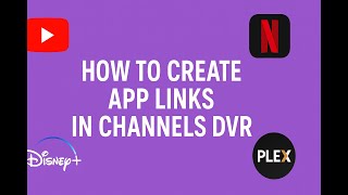 How to add App links in Channels DVR screenshot 5