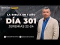 LA BIBLIA EN UN AÑO/Día 301       Jeremías 22-24
