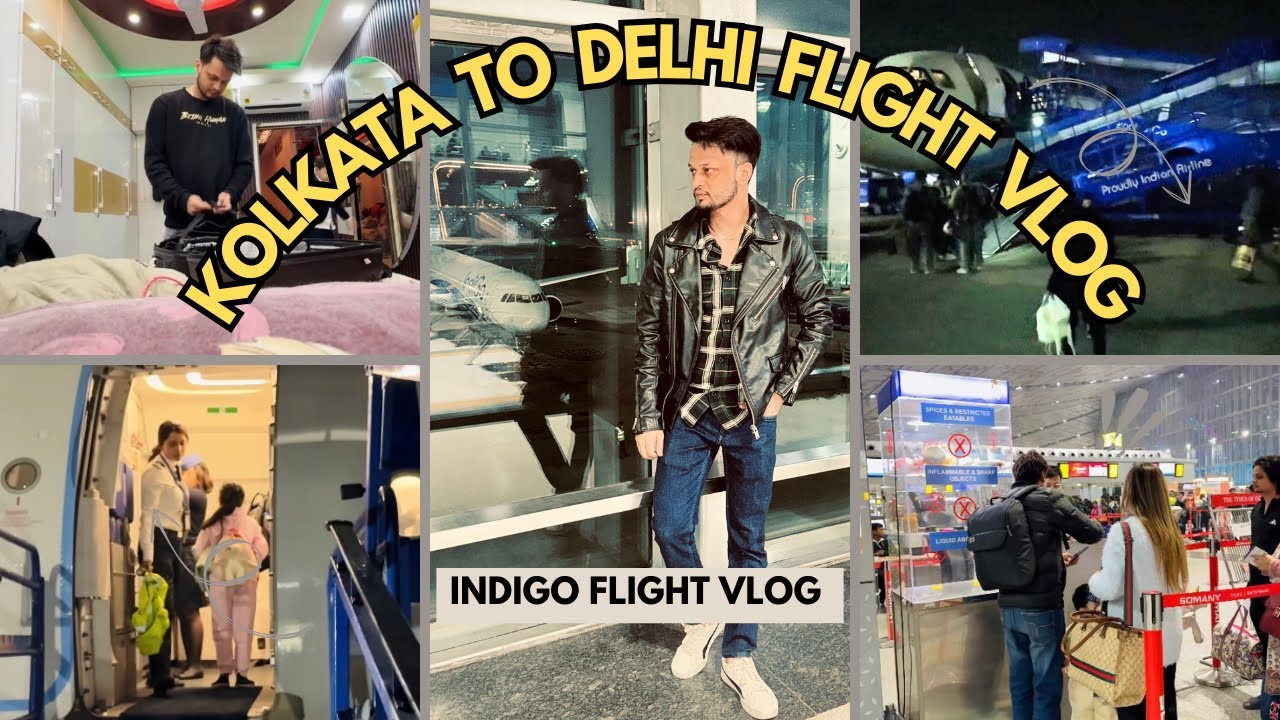 Kolkata To Delhi Flight Vlog | Indigo Flight Vlog | Kolkata Airport Full Guide | Jn_Vlog |
