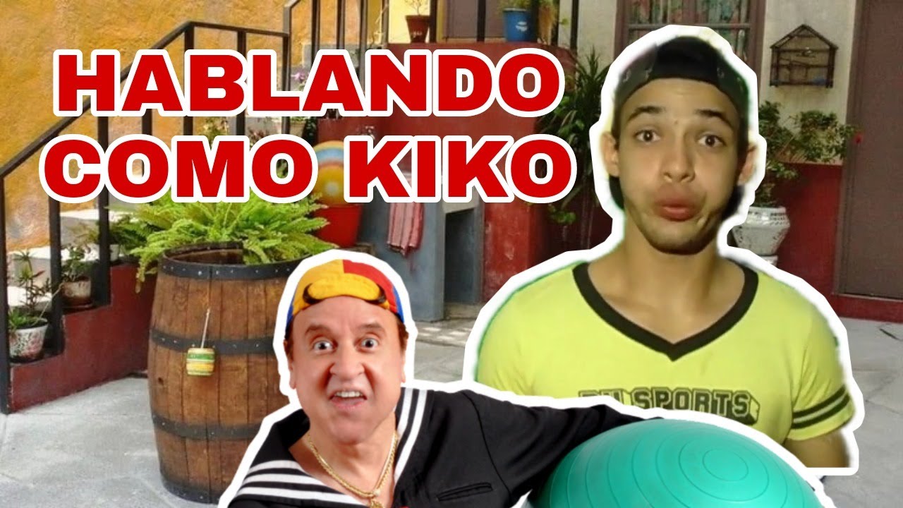 COMO IMITAR LA VOZ DE KIKO- COMO HACER LA VOZ DE KIKO - COMO HABLAR