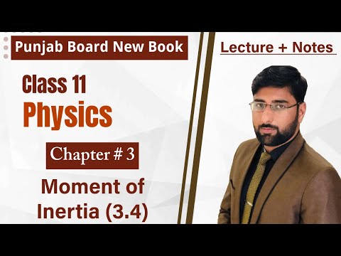Moment of Inertia | Class 11 Physics Chapter 3 | Pectaa Punjab Board ...