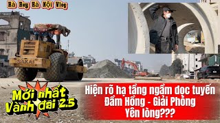 MỚI NHẤT VÀNH ĐAI 2.5 RẤT AN LÒNG RÕ THẤY HỆ THỐNG NGẦM DỌC TUYẾN VÀNH ĐAI - Hà Huy Hà Nội Vlog #700