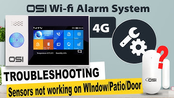 OSI 4G Wi-Fi Alarm System - TROUBLESHOOTING // Sensor on Patio, Door or Window NOT Working