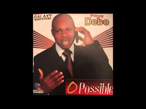 Apostle Debo Ojubuyi O Possible